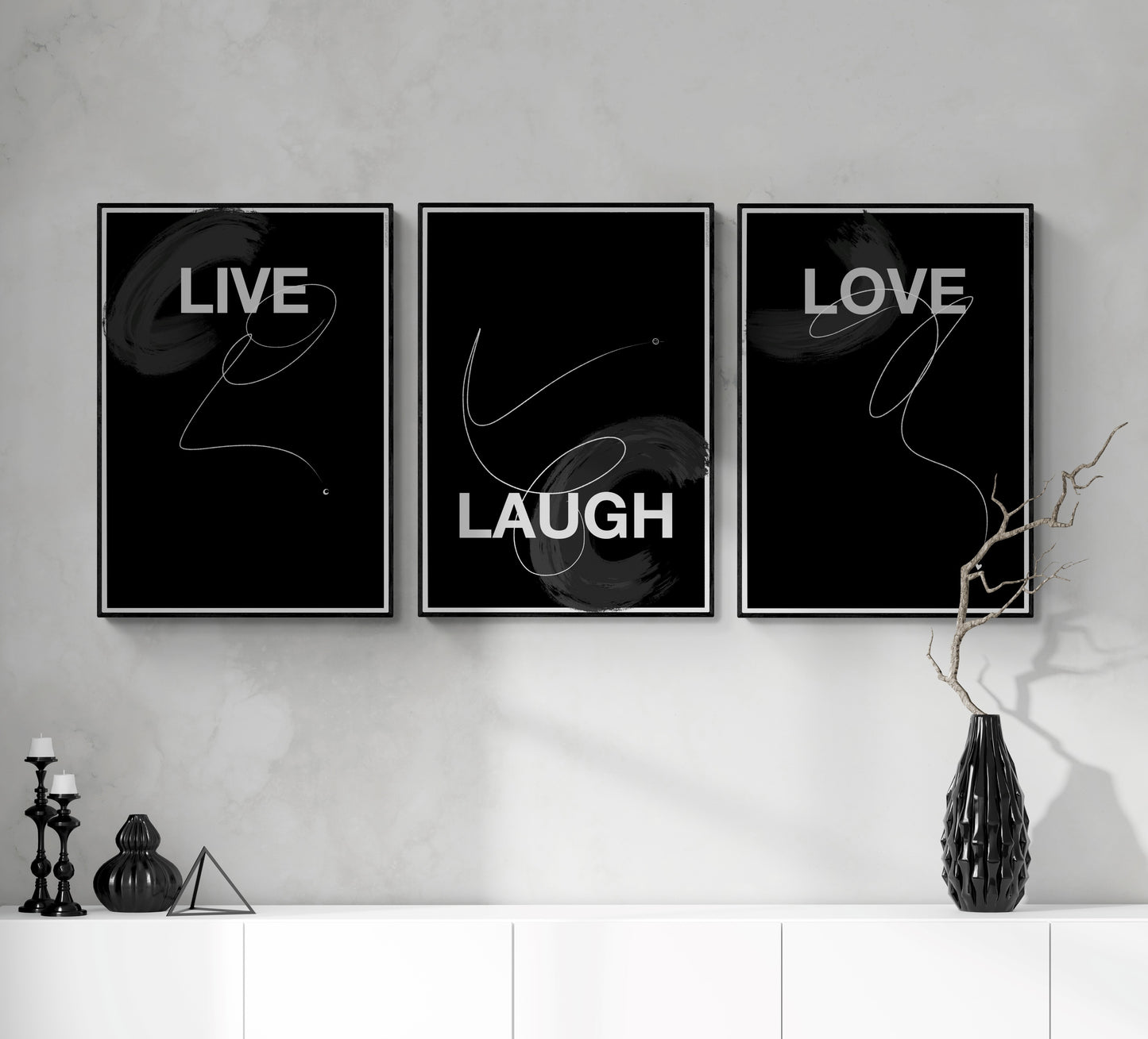 LIVE LAUGH LOVE Prints - Black Edition.