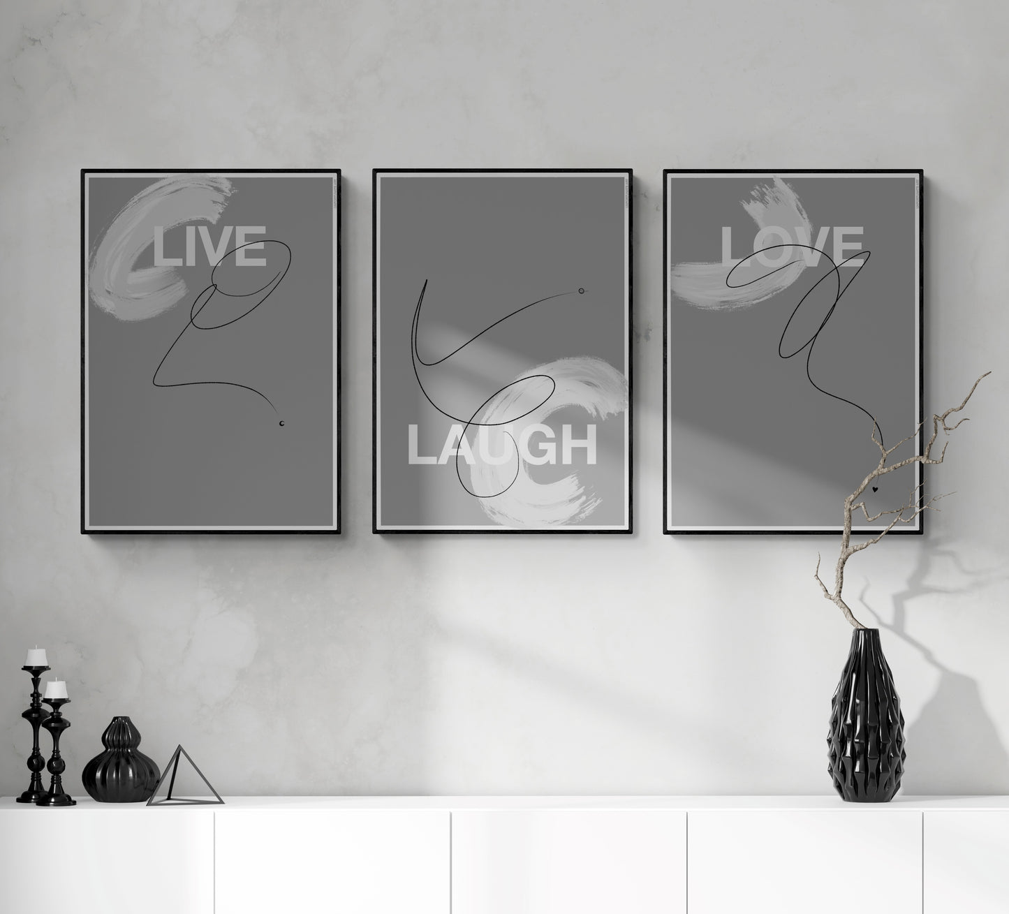 LIVE LAUGH LOVE Prints - Grey Edition.